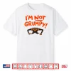 Grumpy Monkey I’M Not Grumpy Funny Animal Gifts Shirt