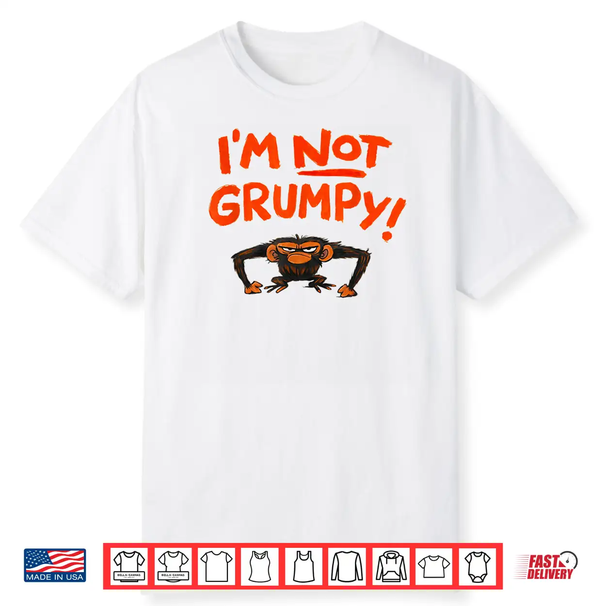 Grumpy Monkey I’M Not Grumpy Funny Animal Gifts Shirt Grumpy Monkey I’M Not Grumpy Funny Animal Gifts Shirt