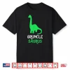 Gruncle Saurus Dino Dinosaur Grunclesaurus Cool Funny Shirt