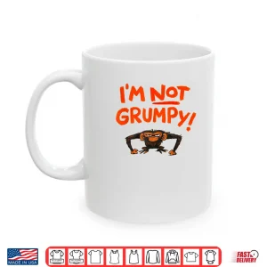 Grumpy Monkey I'M Not Grumpy Funny Animal Gifts Shirt 3 Mug Grumpy Monkey IM Not Grumpy Funny Animal Gifts Shirt