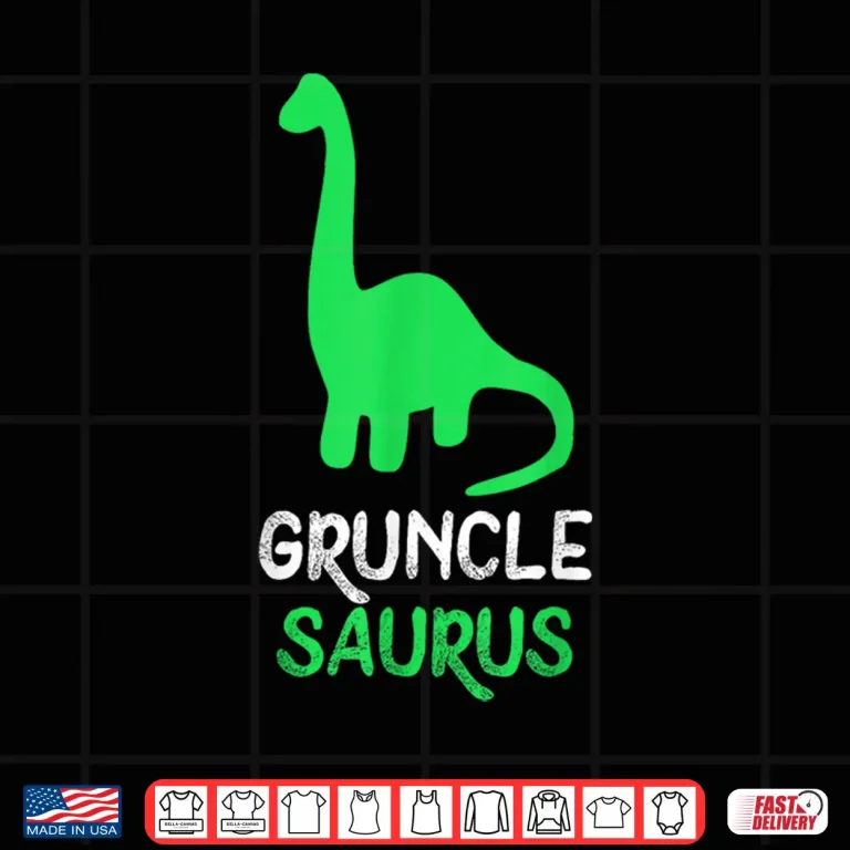 Design Gruncle Saurus Dino Dinosaur Grunclesaurus Cool Funny Shirt