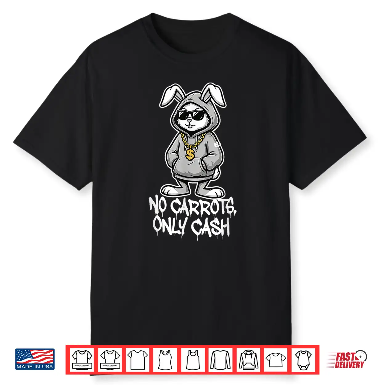 No Carrots Only Cash Funny Easter Bunny Gangster Meme Shirt No Carrots Only Cash Funny Easter Bunny Gangster Meme Shirt