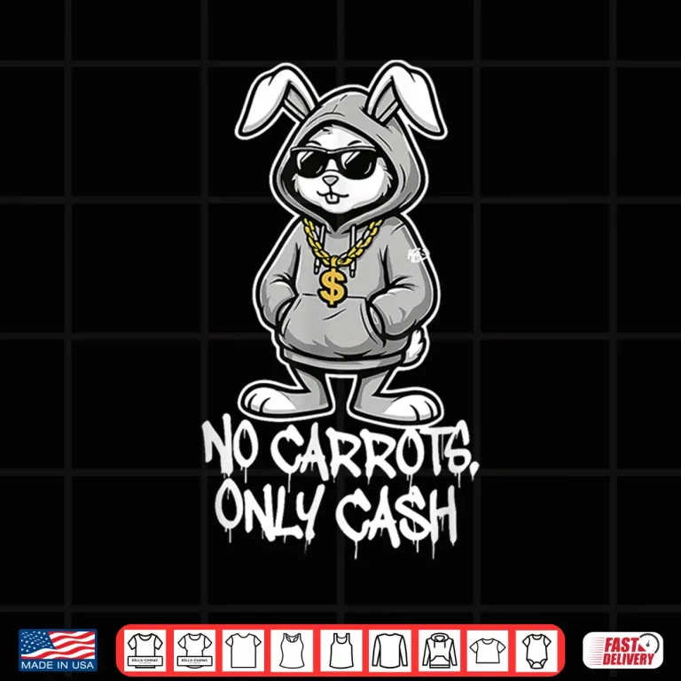 Design No Carrots Only Cash Funny Easter Bunny Gangster Meme Shirt