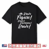 Barber Of Seville Shirt   Ah Bravo Figaro Bravo Bravissimo Shirt