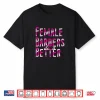 Female Barbers Do It Better Shirt