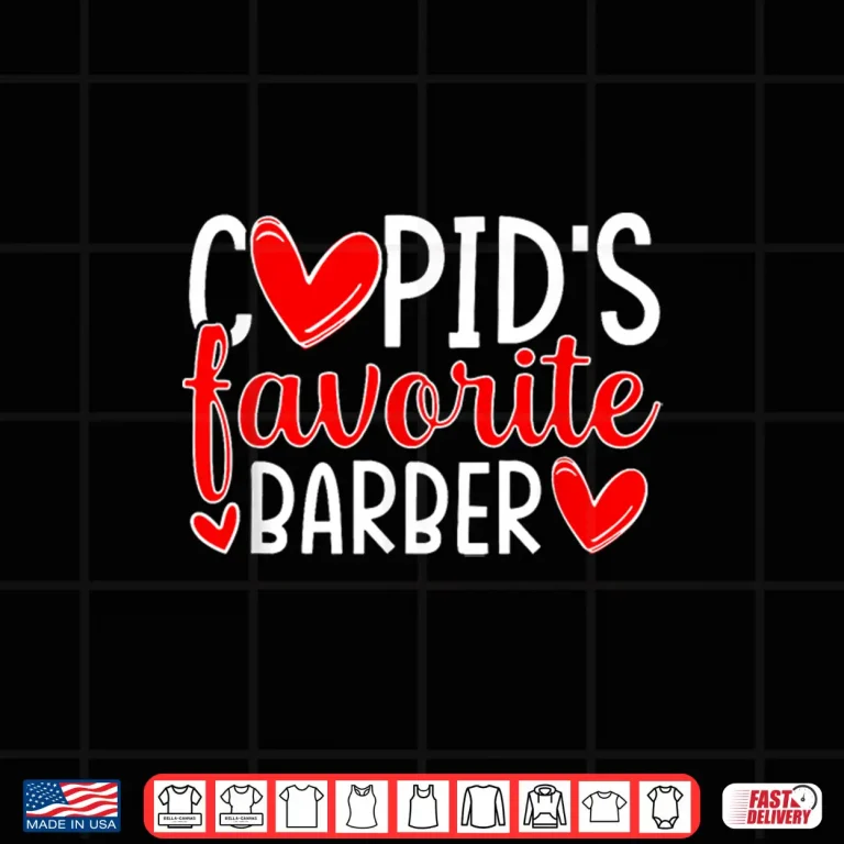Design CupidS Favorite Barber Funny Hearts ValentineS Day Shirt
