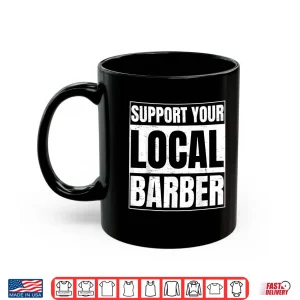 For A Barber Clothing Fans Shirt 3 Mug For A Barber Clothing Fans Shirt