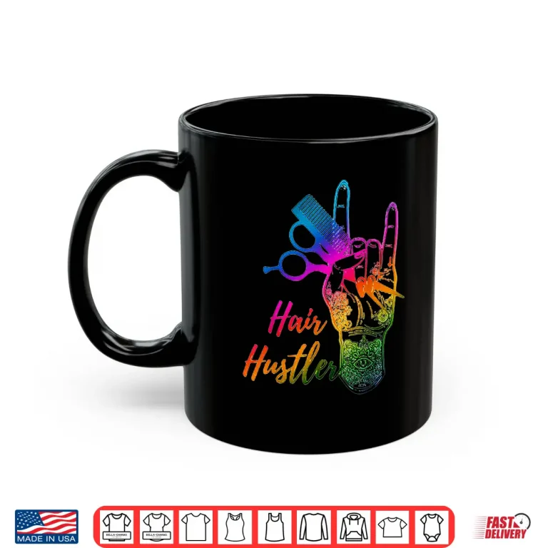 Mug Hair Hustler Tie Dye Hair Stylist Hairdresser Barber Retro Shirt