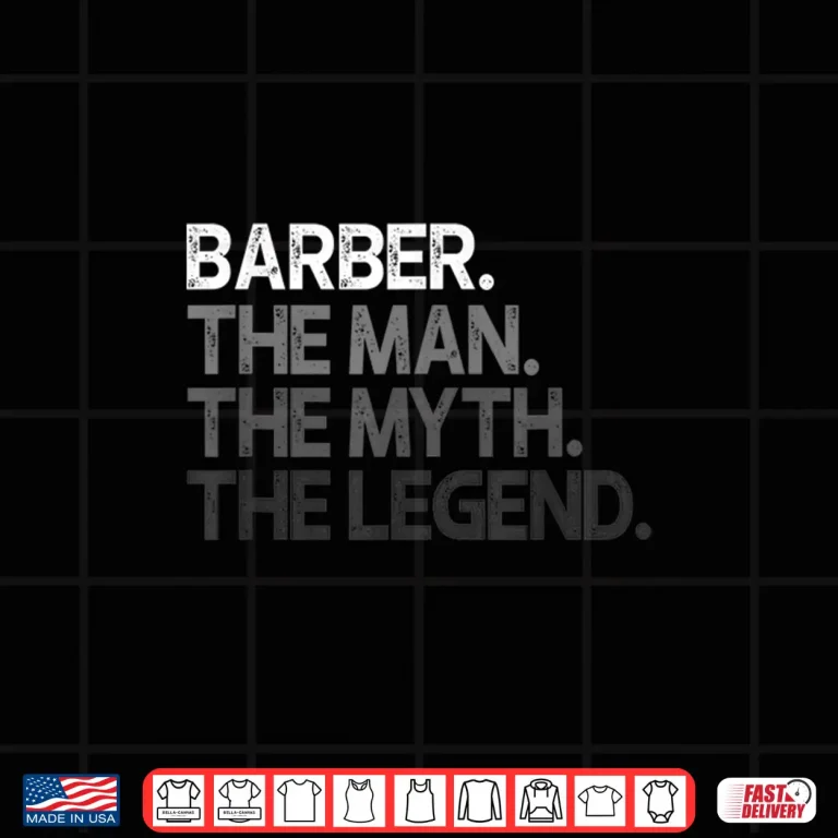 Design Mens Barber Gift Man Myth The Legend Shirt