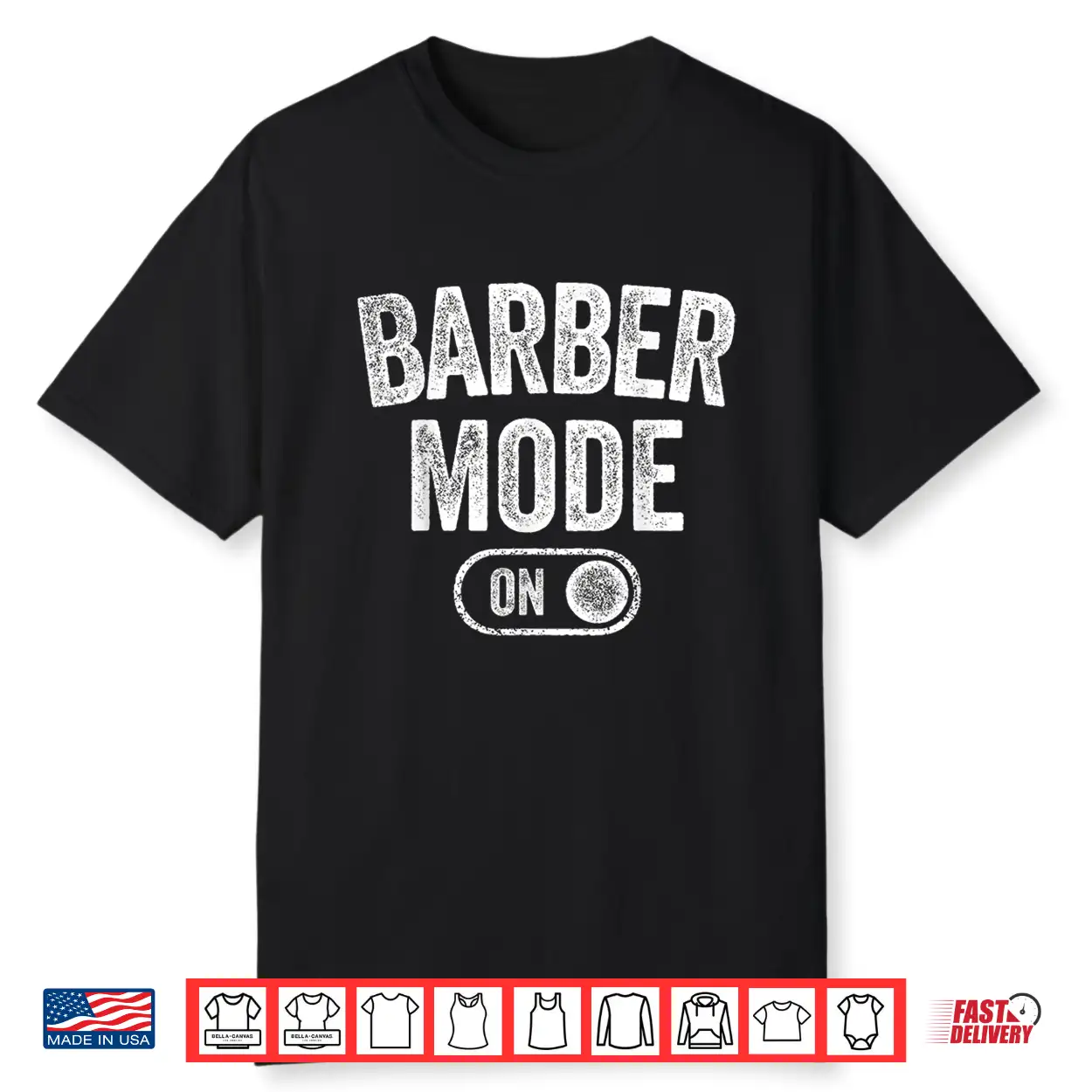 Barber Mode Activated Professional Grooming Gear Shirt Barber Mode Activated Professional Grooming Gear Shirt