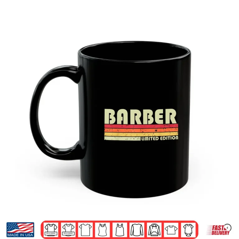 Mug Barber Profession Career Birthday Worker Concept Shirt