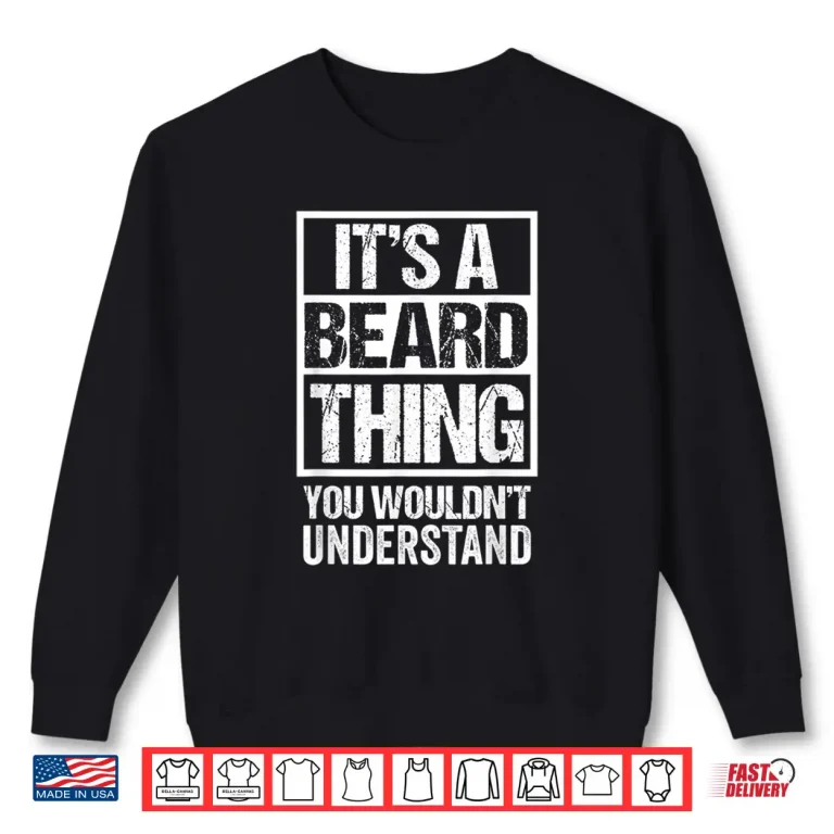 Sweatshirt Beard Culture Grooming Professional Minimalist Design Shirt