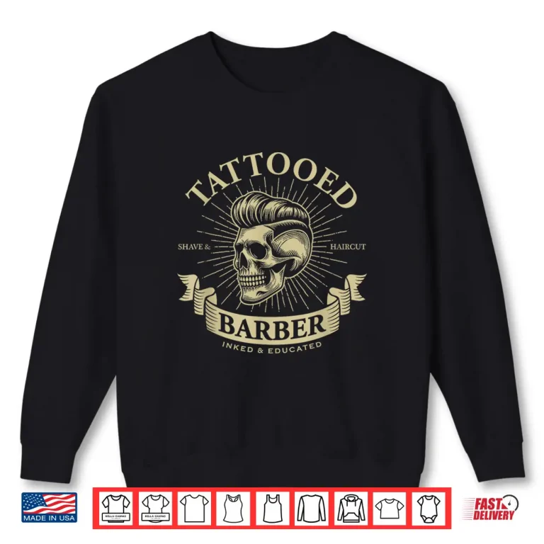 Sweatshirt Classic Tattooed Barber Sharp Skull Vintage Design Shirt