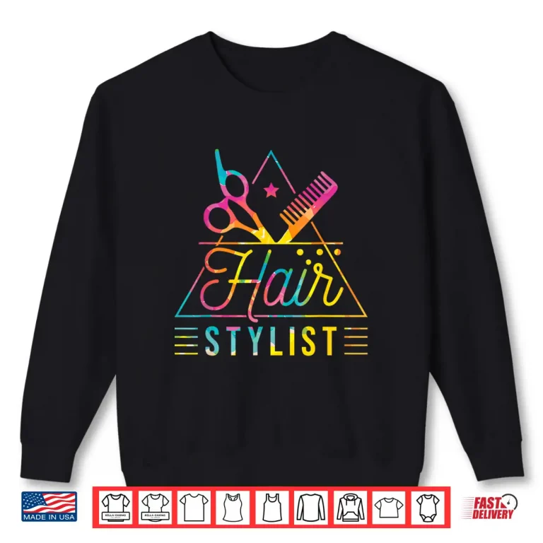 Sweatshirt Hair Stylist Professional Hair Styling Graphic Shirt