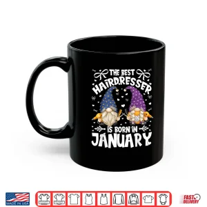 Mug Hairdresser Gnome Professional January Birthday Design Shirt