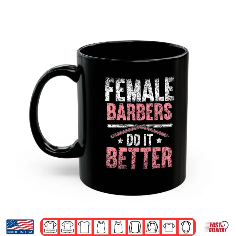 Mug Professional Barbers Do It Better Career Statement Shirt