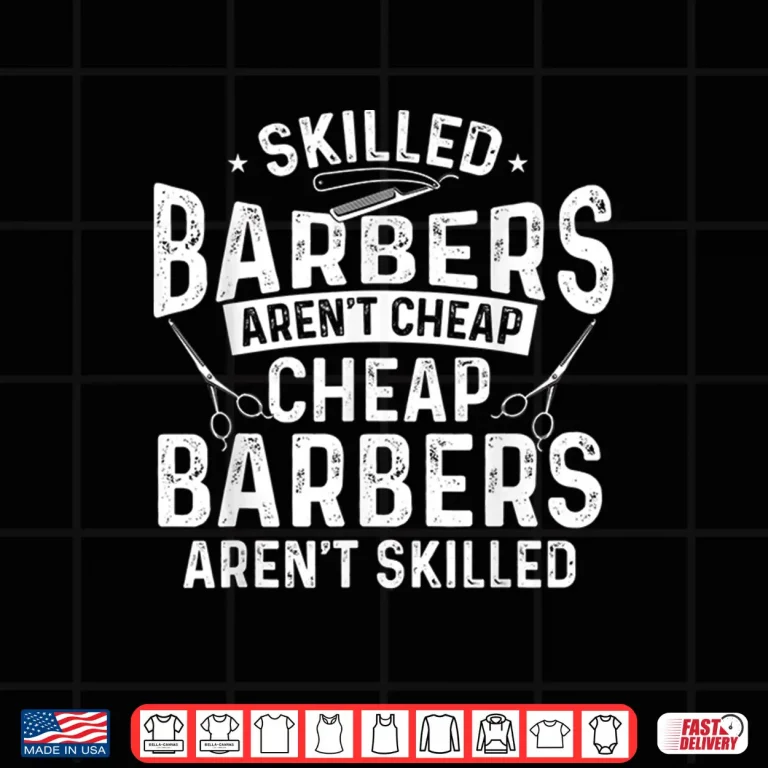 Design Skilled Barbers Hairdresser Coiffeur Haircut Shirt