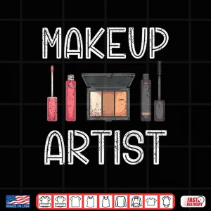 Design Cosmetic Lover Beautician Cosmetologist Makeup Artist Shirt