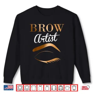 Eyebrow Artist Microblading Professional Cosmetic Design Shirt 1 Sweatshirt Eyebrow Artist Microblading Professional Cosmetic Design Shirt