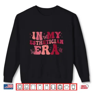 Sweatshirt In My Esthetician Era Retro Groovy Beautician Shirt