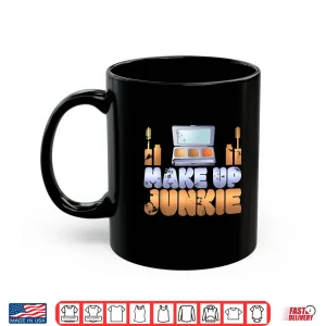 Mug Adorable Makeup Junkie Artist Cosmetologist Graphic Shirt