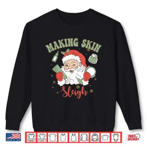 Sweatshirt Christmas Esthetician Making Skin Sleigh Santa Holiday Shirt