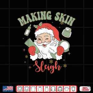 Design Christmas Esthetician Making Skin Sleigh Santa Holiday Shirt