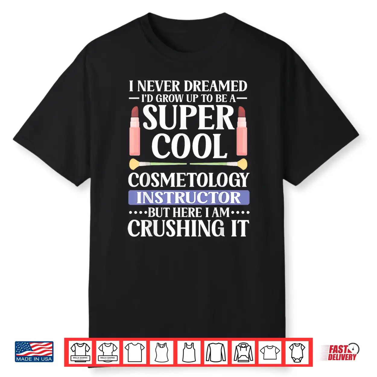 Cosmetology Instructor Makeup Artist Professional Pride Shirt Cosmetology Instructor Makeup Artist Professional Pride Shirt