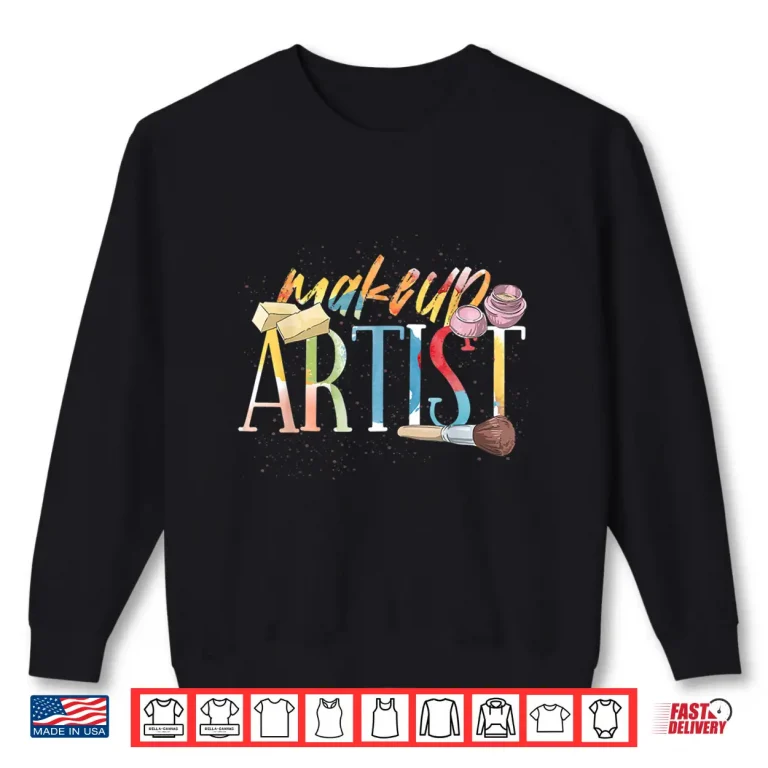 Cosmetologist Beauty Makeup Lover Professional Graphic Shirt 2 Sweatshirt Cosmetologist Beauty Makeup Lover Professional Graphic Shirt