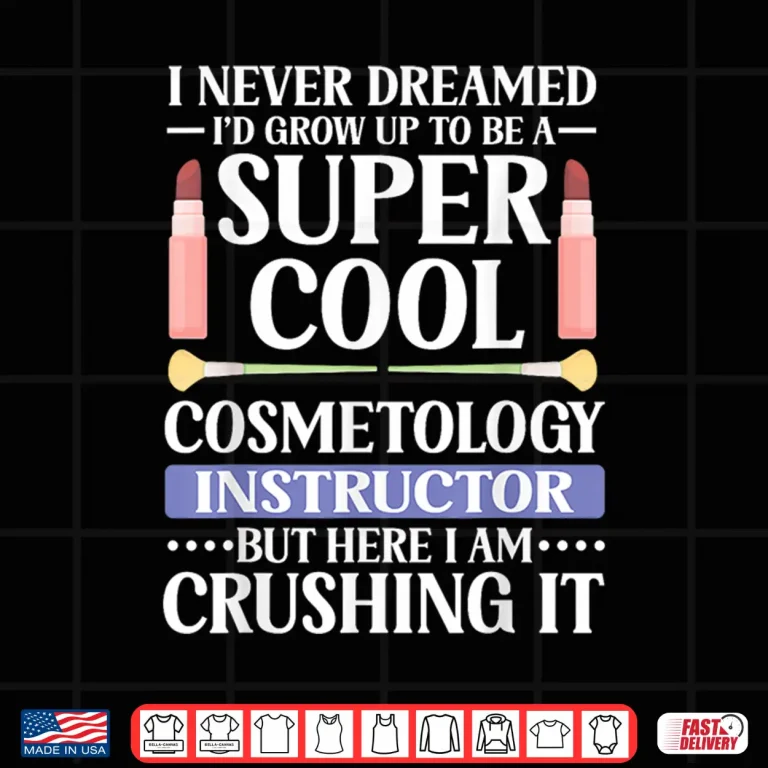 Design Cosmetology Instructor Makeup Artist Professional Pride Shirt