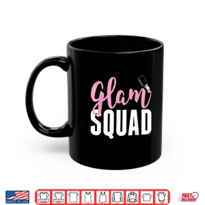 Mug Glam Squad Professional Makeup Cheer Graphic Shirt