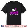 Lashes Makeup Eyelash Extension Artist Graphic Shirt