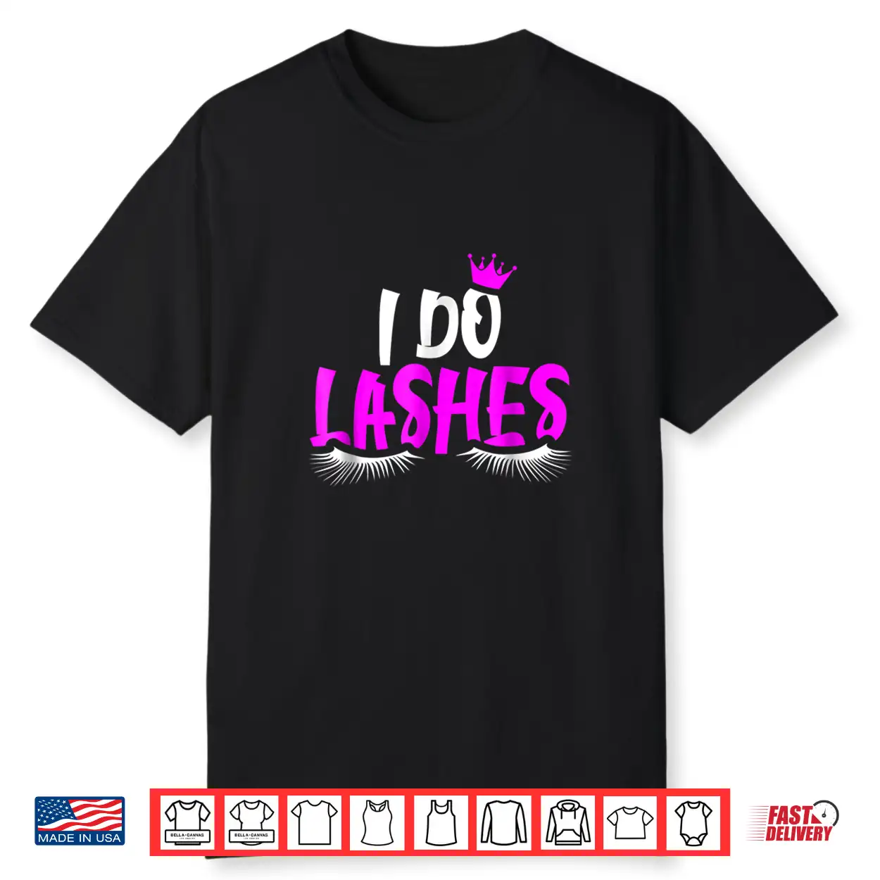 Lashes Makeup Eyelash Extension Artist Graphic Shirt Lashes Makeup Eyelash Extension Artist Graphic Shirt