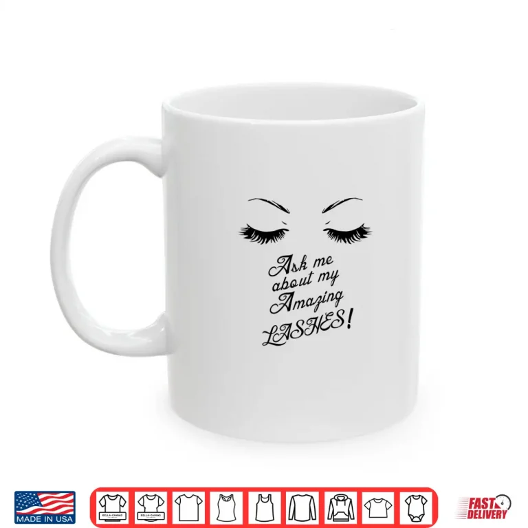 Mug Lashes Artist Eyelash Professional Graphic Shirt