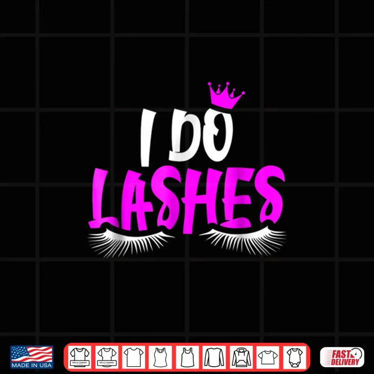 Design Lashes Makeup Eyelash Extension Artist Graphic Shirt