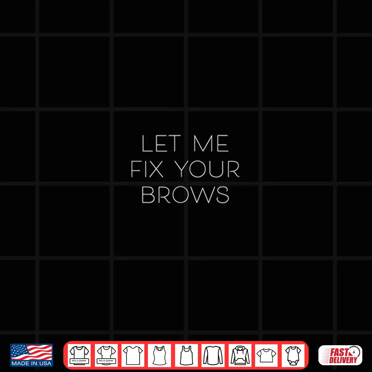 Let Me Fix Your Brows Makeup Artist Microblading Shirt Let Me Fix Your Brows Makeup Artist Microblading Shirt