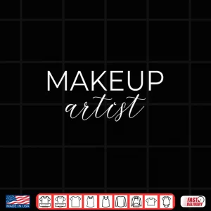 Make Up Artist Mua Professional Minimalist Design Shirt 4 Design Make Up Artist Mua Professional Minimalist Design Shirt