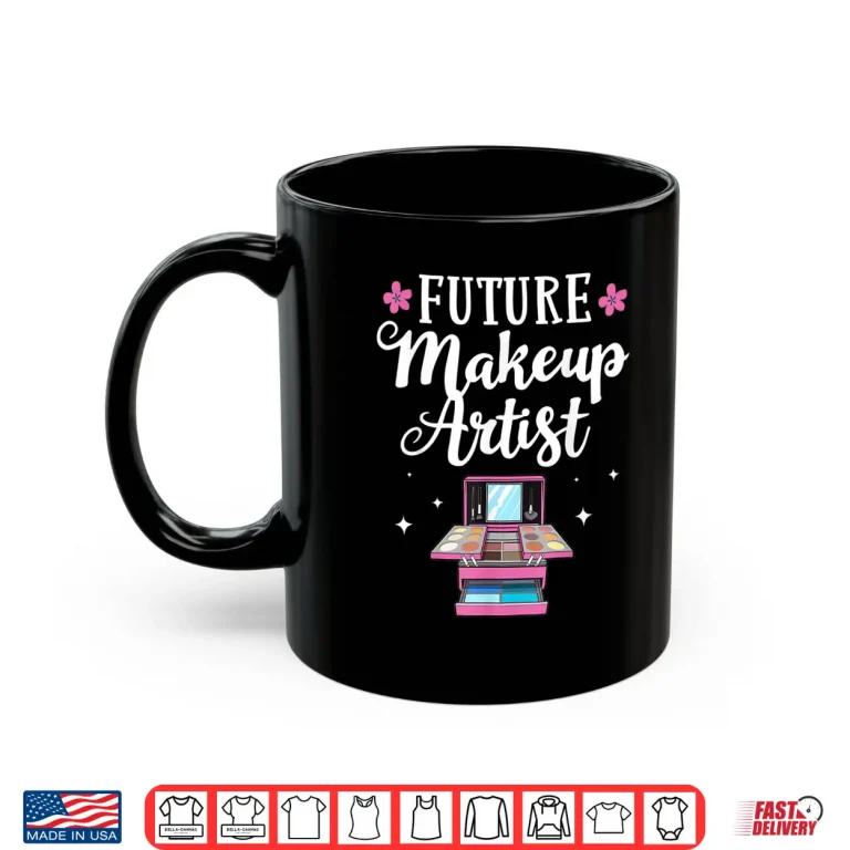 Mug Makeup Artist Cosmetologists Professional Graphic Shirt