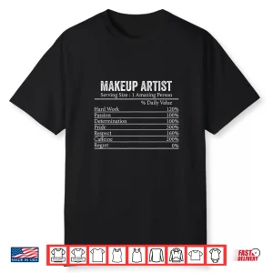 Makeup Artist Nutrition Facts Professional Graphic Shirt