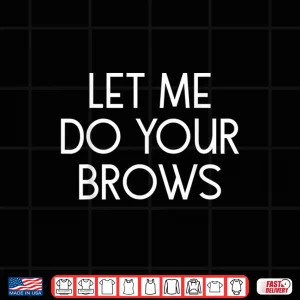 Design Retro Vintage Makeup Artist Eyebrow Service Shirt