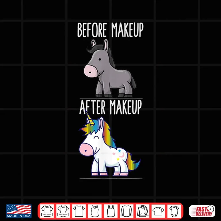 Design Before Makeup After Makeup Artist Beautician Cosmetologist Shirt