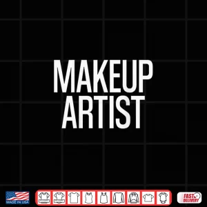 Design Bold Makeup Artist Text Film Crew Professional Shirt