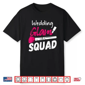 Cosmetics Makeup Bridal Party Wedding Makeup Artist Shirt