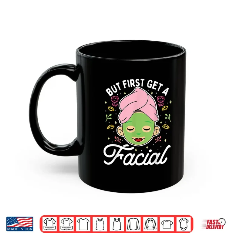 Mug Esthetician Beautician Makeup Artist Skin Care Shirt