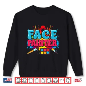 Sweatshirt Face Painter Painting Brush Professional Makeup Artist Shirt