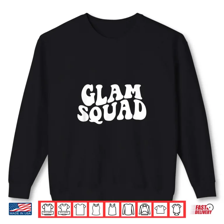 Sweatshirt Glam Squad Mua Esthetician Makeup Artist Shirt