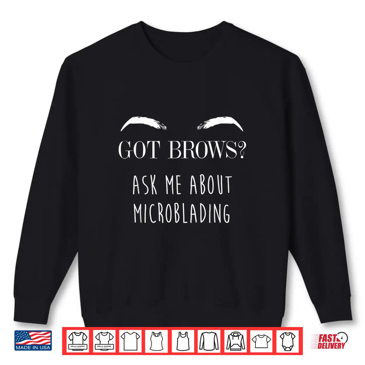 Got Brows Microblading Professional Service Graphic Shirt Got Brows Microblading Professional Service Graphic Shirt