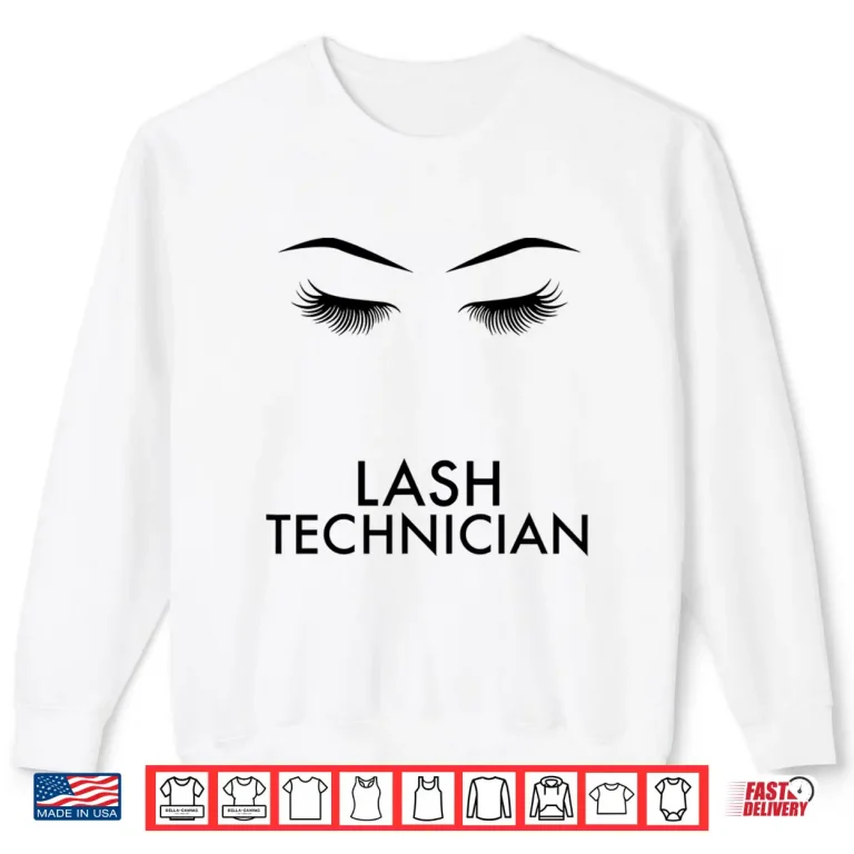 Sweatshirt Lash Technician Eyelash Artist Eyelash Stylist Shirt