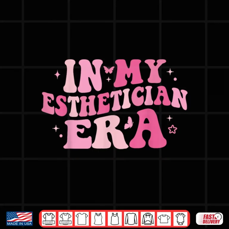 Design In My Esthetician Era Makeup Artist Graduation Shirt
