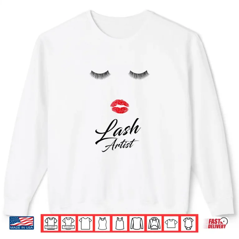 Sweatshirt Lashes Artist Eyelash Professional Graphic Design Shirt